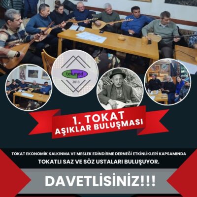 1. Tokat Aşıklar Buluşması ve Türkü Gecesi